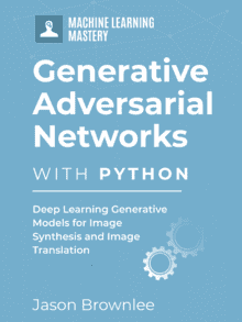 Generative Adversarial Networks with Python